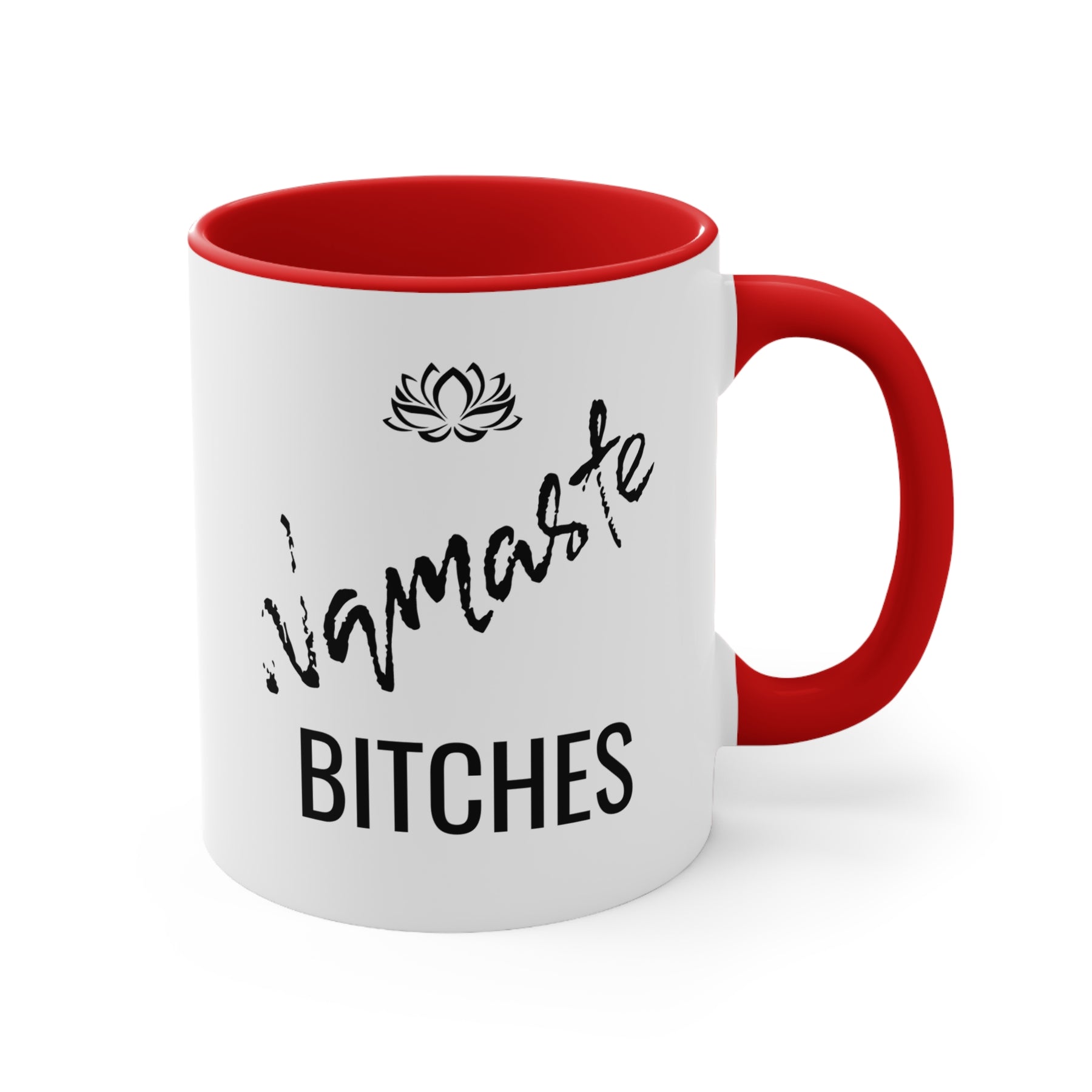 Namaste B*tches Accent Coffee Mug, 11oz