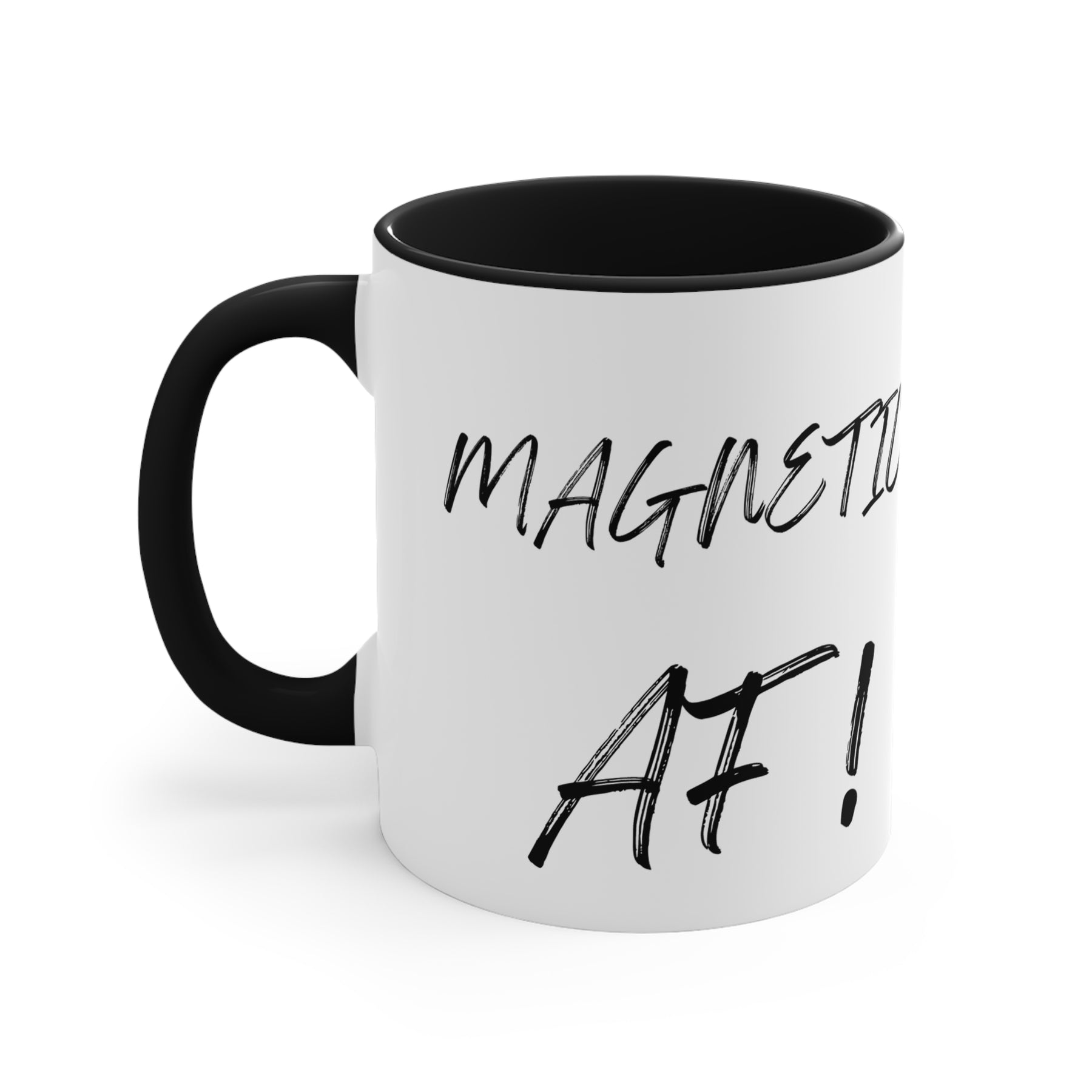 Magnetic AF! -  Accent Coffee Mug, 11oz