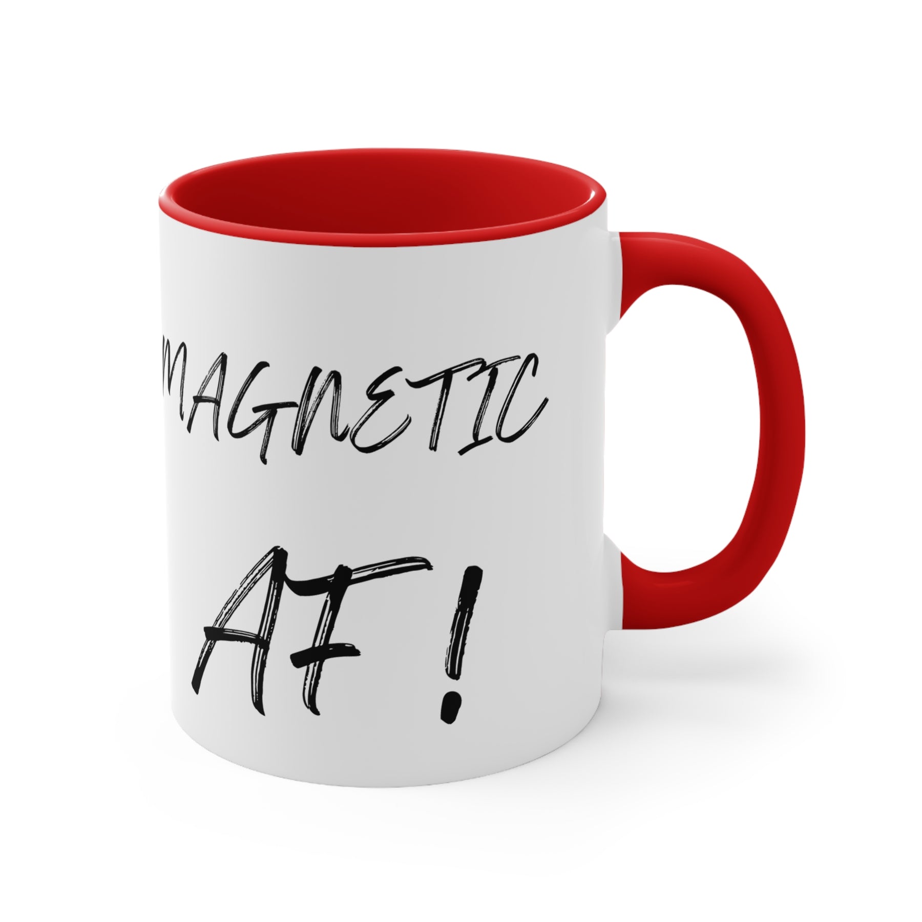 Magnetic AF! -  Accent Coffee Mug, 11oz