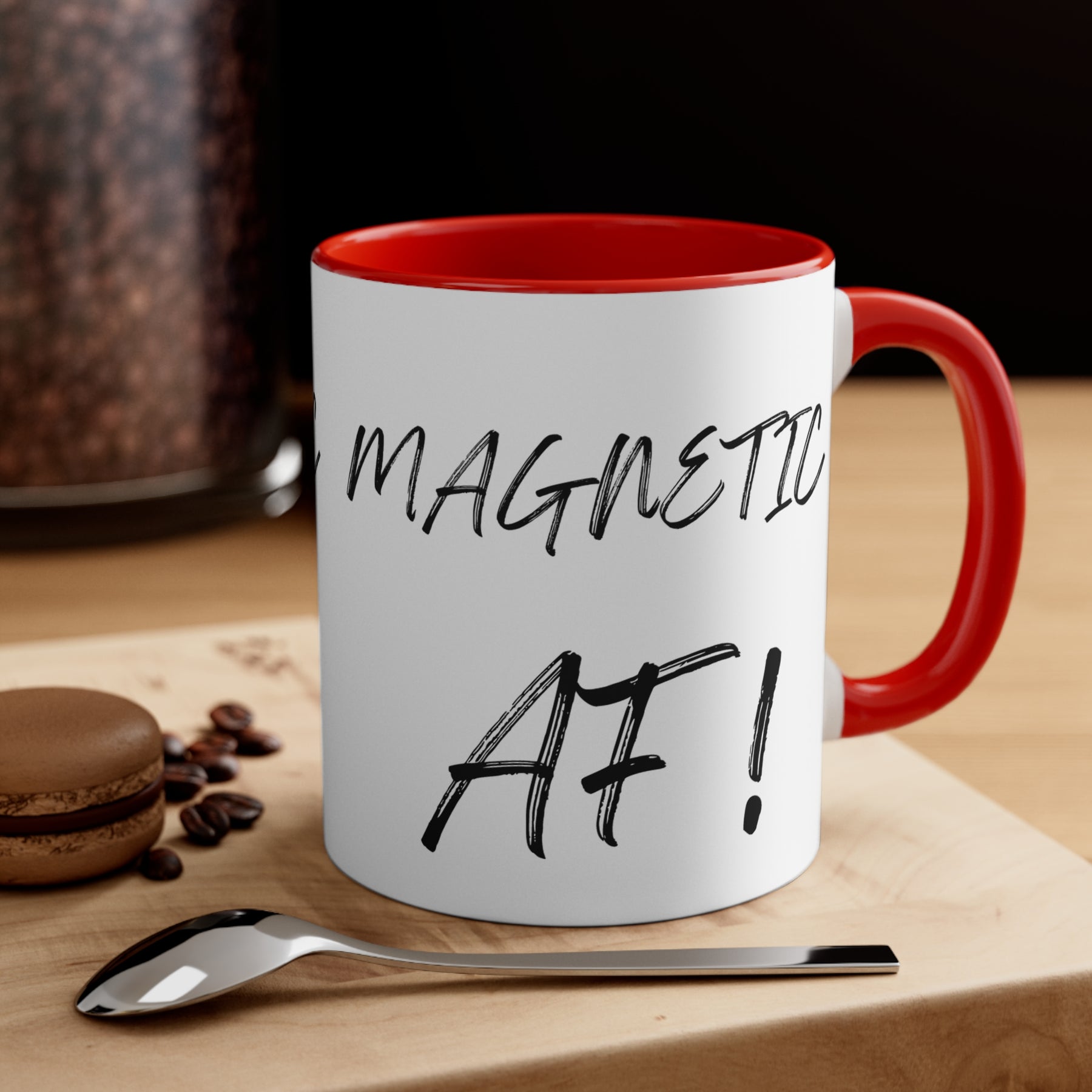 Magnetic AF! -  Accent Coffee Mug, 11oz