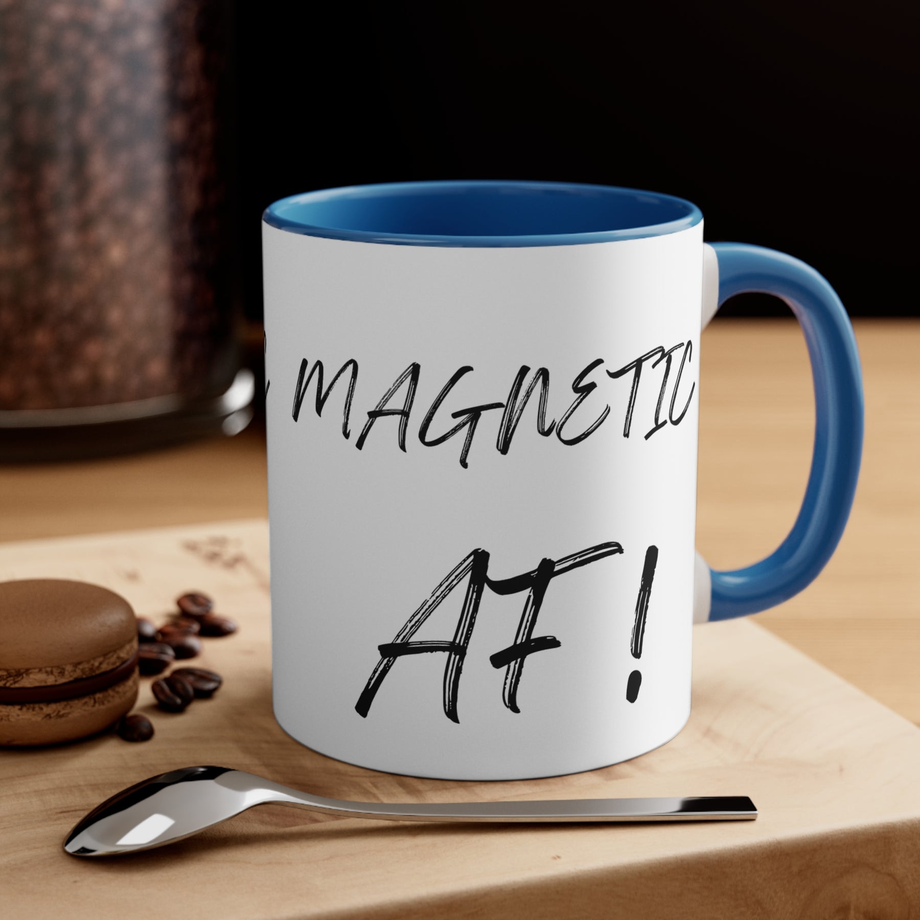 Magnetic AF! -  Accent Coffee Mug, 11oz