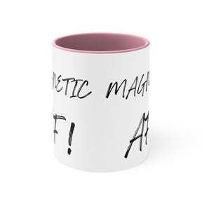 Magnetic AF! -  Accent Coffee Mug, 11oz