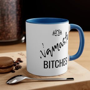 Namaste B*tches Accent Coffee Mug, 11oz