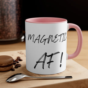 Magnetic AF! -  Accent Coffee Mug, 11oz