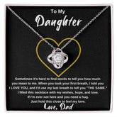 To My Daughter, from Dad - Love Knot Necklace